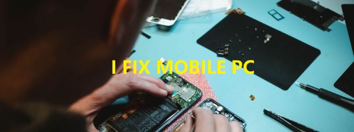 I Fix Mobile PC